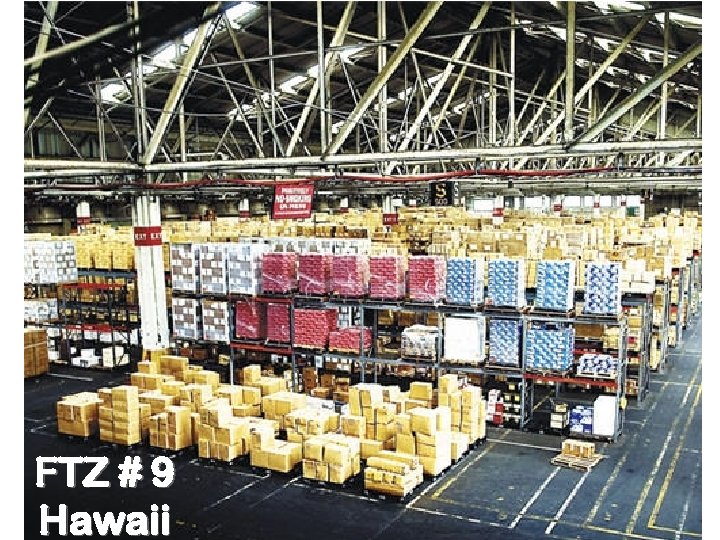 FTZ # 9 Hawaii 