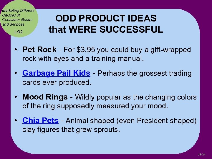 Marketing Different Classes of Consumer Goods and Services LG 2 ODD PRODUCT IDEAS that