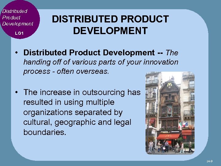Distributed Product Development LG 1 DISTRIBUTED PRODUCT DEVELOPMENT • Distributed Product Development -- The