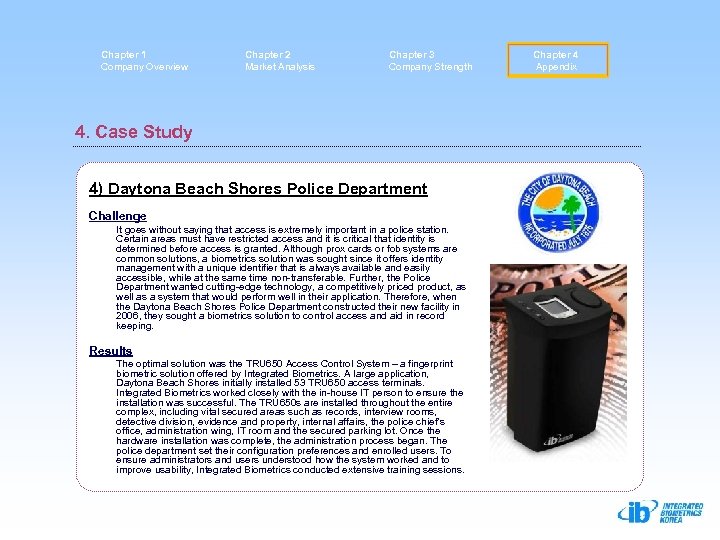 Chapter 1 Company Overview Chapter 2 Market Analysis Chapter 3 Company Strength 4. Case