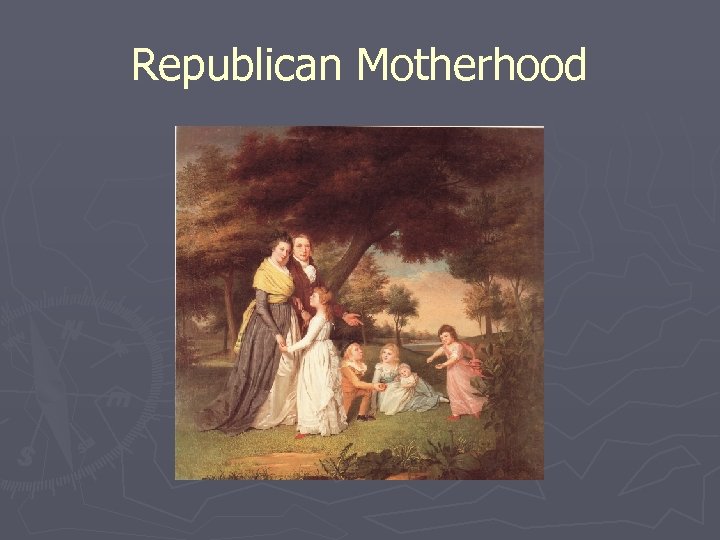 Republican Motherhood 