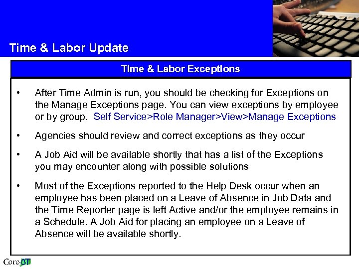 Time & Labor Update Time & Labor Exceptions • After Time Admin is run,