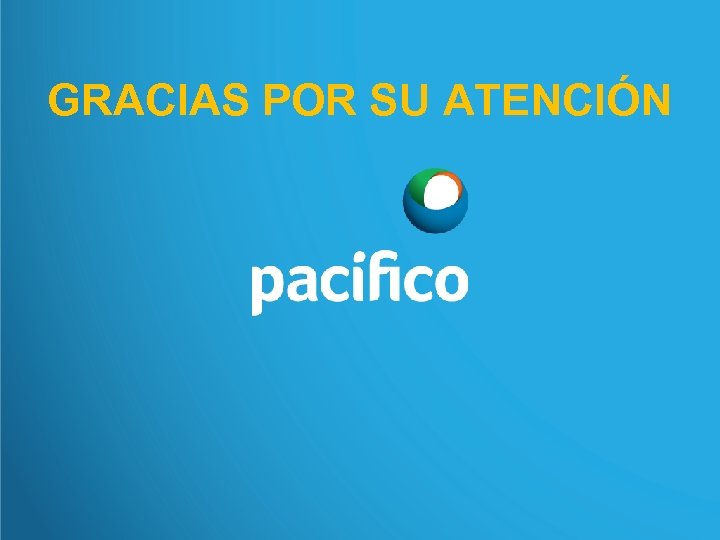 GRACIAS POR SU ATENCIÓN 