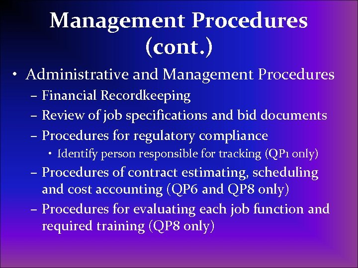Management Procedures (c 0 nt. ) • Administrative and Management Procedures – Financial Recordkeeping