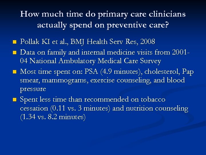 How much time do primary care clinicians actually spend on preventive care? n n