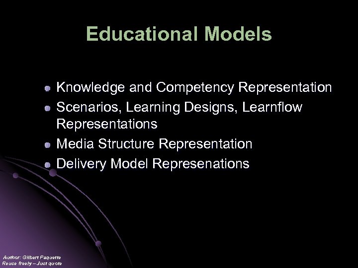 Educational Models Knowledge and Competency Representation Scenarios, Learning Designs, Learnflow Representations Media Structure Representation