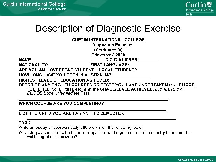 Curtin International College A Member of Navitas Description of Diagnostic Exercise CURTIN INTERNATIONAL COLLEGE