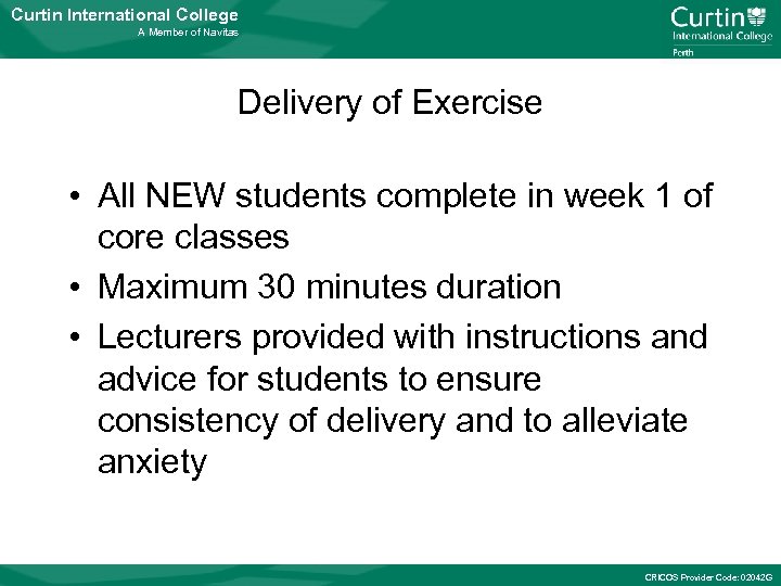 Curtin International College A Member of Navitas Delivery of Exercise • All NEW students