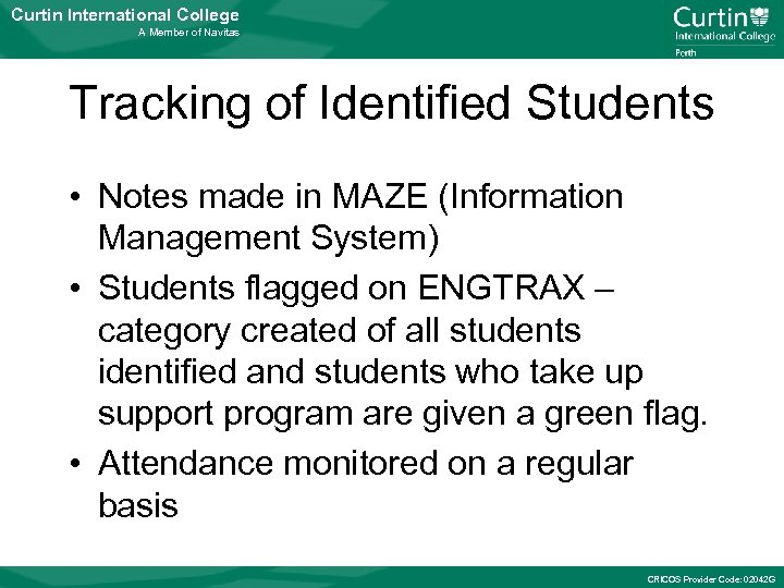 Curtin International College A Member of Navitas Tracking of Identified Students • Notes made