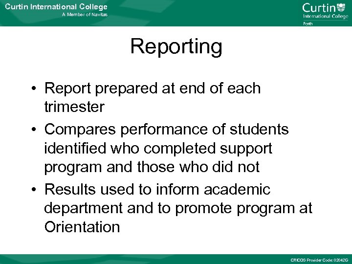 Curtin International College A Member of Navitas Reporting • Report prepared at end of