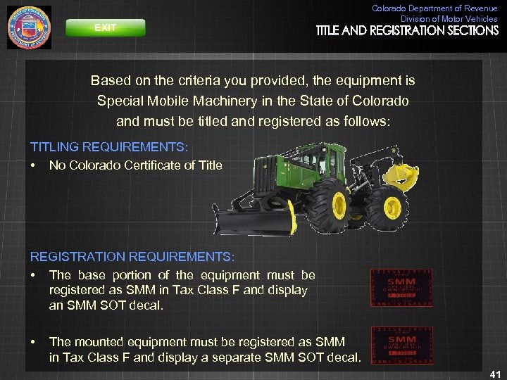 EXIT Colorado Department of Revenue Division of Motor Vehicles Based on the criteria you