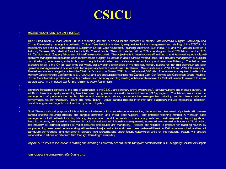 CSICU • • • MOSES HEART CENTER UNIT (CSICU: This 12 -bed North 3