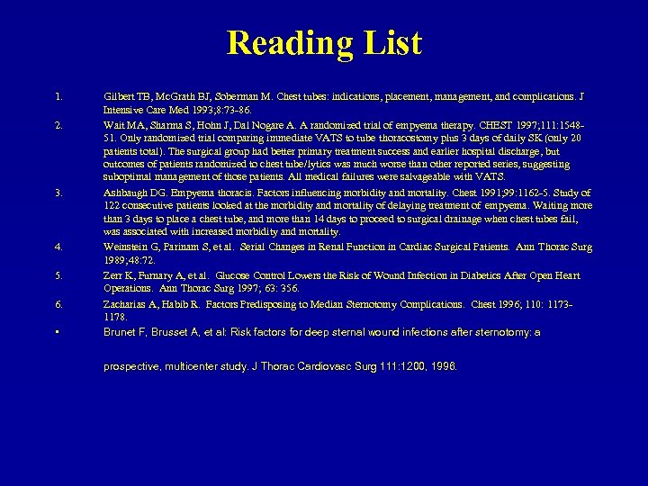 Reading List 1. 2. 3. 4. 5. 6. • Gilbert TB, Mc. Grath BJ,