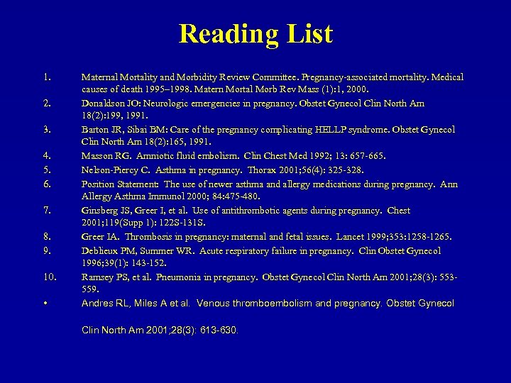 Reading List 1. 2. 3. 4. 5. 6. 7. 8. 9. 10. • Maternal