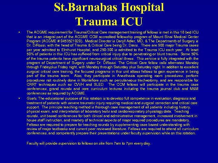 St. Barnabas Hospital Trauma ICU • • The ACGME requirement for Trauma/Critical Care management