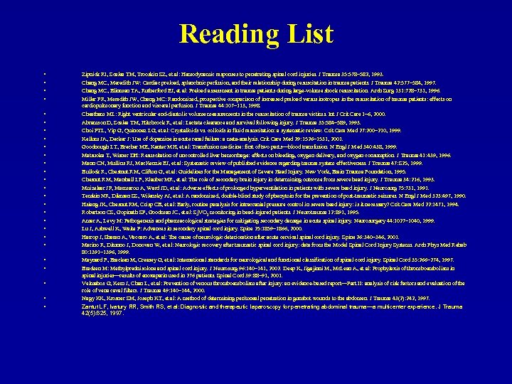 Reading List • • • • • • • Zipnick RI, Scalea TM, Trooskin