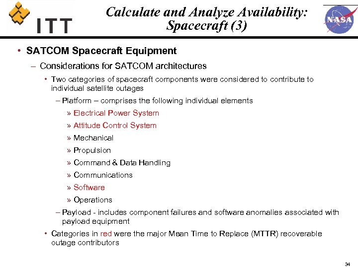 Calculate and Analyze Availability: Spacecraft (3) • SATCOM Spacecraft Equipment – Considerations for SATCOM