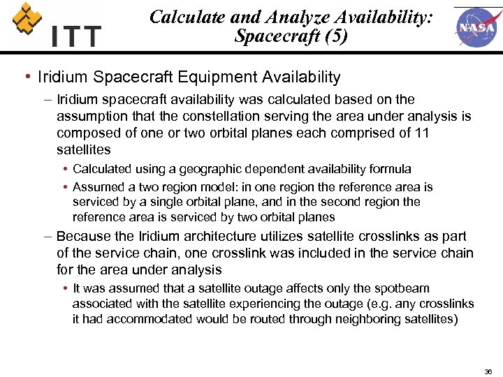 Calculate and Analyze Availability: Spacecraft (5) • Iridium Spacecraft Equipment Availability – Iridium spacecraft