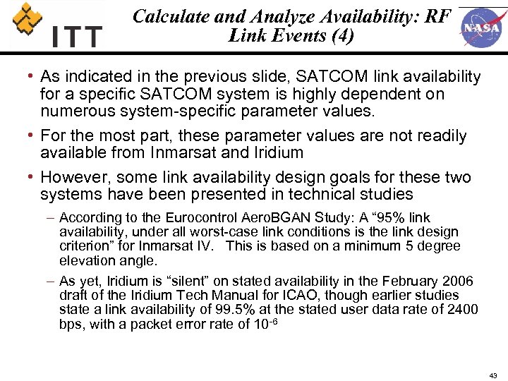 Calculate and Analyze Availability: RF Link Events (4) • As indicated in the previous