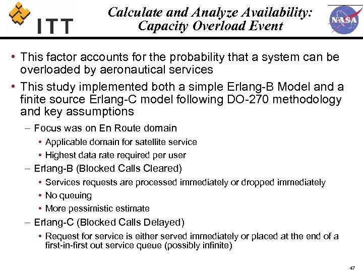 Calculate and Analyze Availability: Capacity Overload Event • This factor accounts for the probability