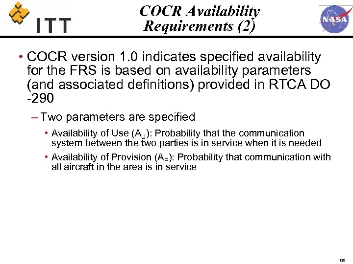 COCR Availability Requirements (2) • COCR version 1. 0 indicates specified availability for the