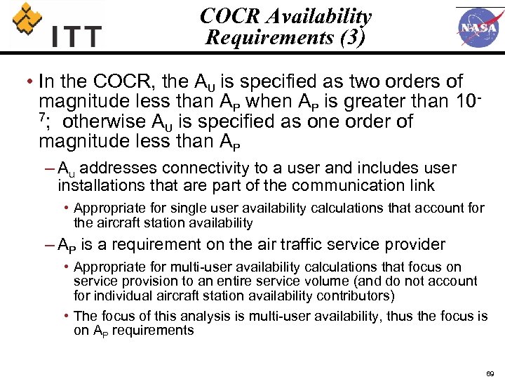 COCR Availability Requirements (3) • In the COCR, the AU is specified as two