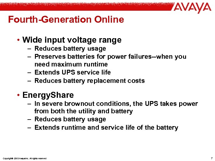 Fourth-Generation Online • Wide input voltage range – Reduces battery usage – Preserves batteries