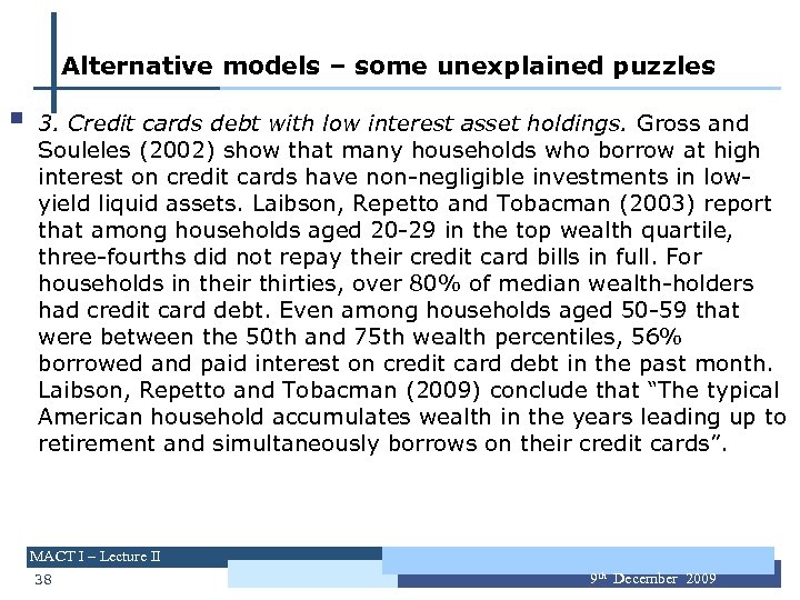 Alternative models – some unexplained puzzles § 3. Credit cards debt with low interest