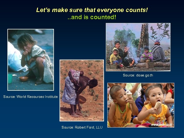 Let’s make sure that everyone counts!. . and is counted! Source: doae. go. th