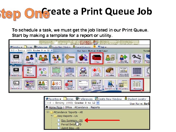 Create a Print Queue Job Step One To schedule a task, we must get
