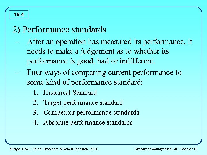 18. 4 2) Performance standards – After an operation has measured its performance, it