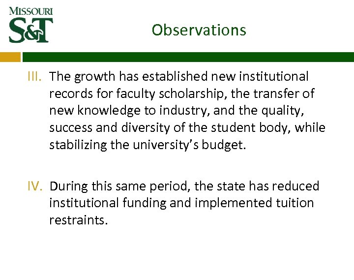 Observations III. The growth has established new institutional records for faculty scholarship, the transfer