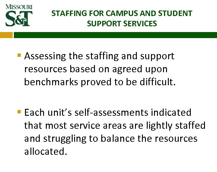 STAFFING FOR CAMPUS AND STUDENT SUPPORT SERVICES § Assessing the staffing and support resources