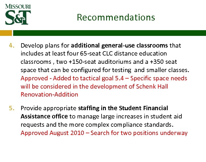Recommendations 4. Develop plans for additional general‐use classrooms that includes at least four 65‐seat
