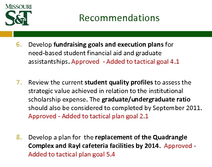 Recommendations 6. Develop fundraising goals and execution plans for need‐based student financial aid and