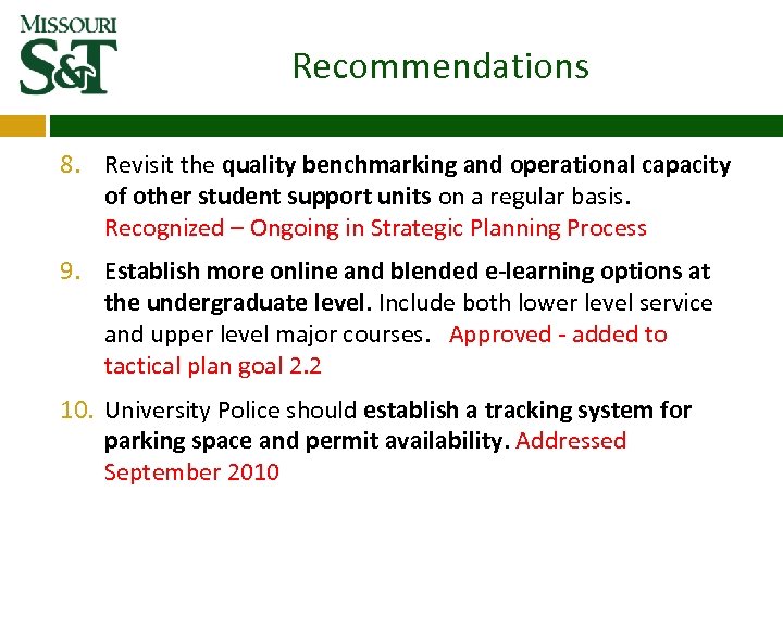 Recommendations 8. Revisit the quality benchmarking and operational capacity of other student support units