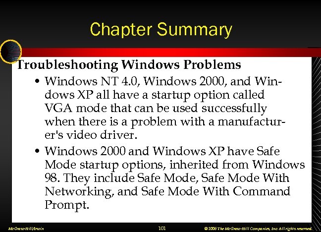 Chapter Summary Troubleshooting Windows Problems • Windows NT 4. 0, Windows 2000, and Windows