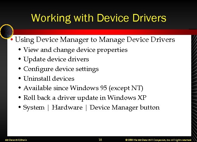 Working with Device Drivers • Using Device Manager to Manage Device Drivers • View