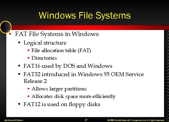Windows File Systems • FAT File Systems in Windows • Logical structure • File