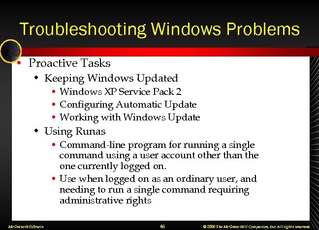 Troubleshooting Windows Problems • Proactive Tasks • Keeping Windows Updated • Windows XP Service