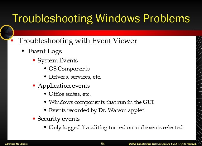 Troubleshooting Windows Problems • Troubleshooting with Event Viewer • Event Logs • System Events
