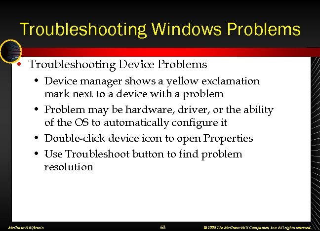 Troubleshooting Windows Problems • Troubleshooting Device Problems • Device manager shows a yellow exclamation