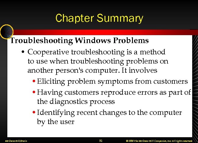 Chapter Summary Troubleshooting Windows Problems • Cooperative troubleshooting is a method to use when