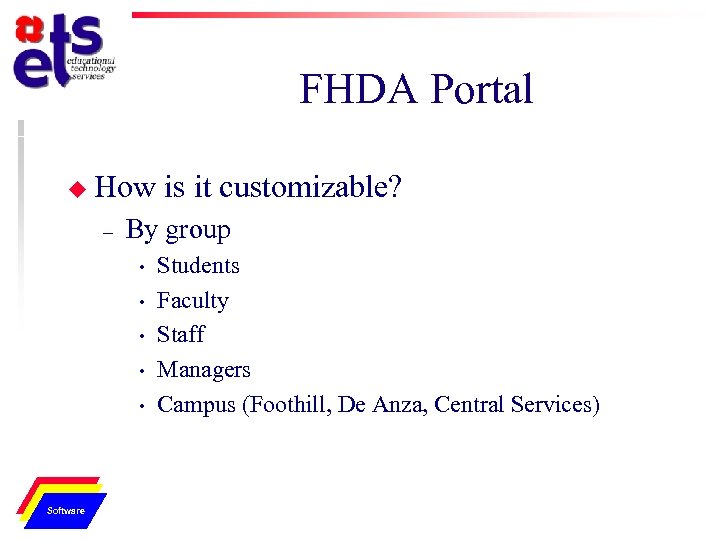 FHDA Portal u How – By group • • • Physical Network Software is