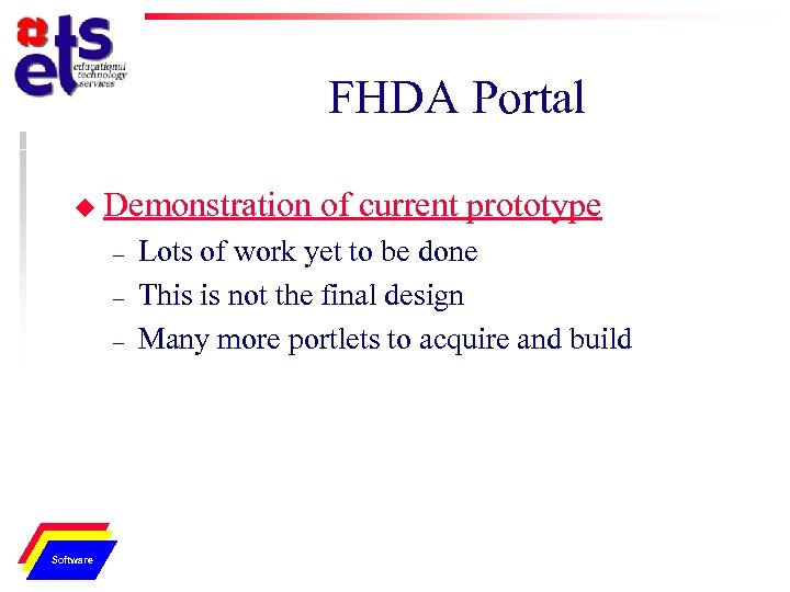 FHDA Portal u Demonstration – – – Physical Network Software of current prototype Lots