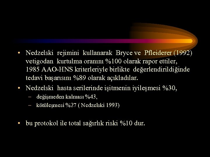  • Nedzelski rejimini kullanarak Bryce ve Pfleiderer (1992) vetigodan kurtulma oranını %100 olarak