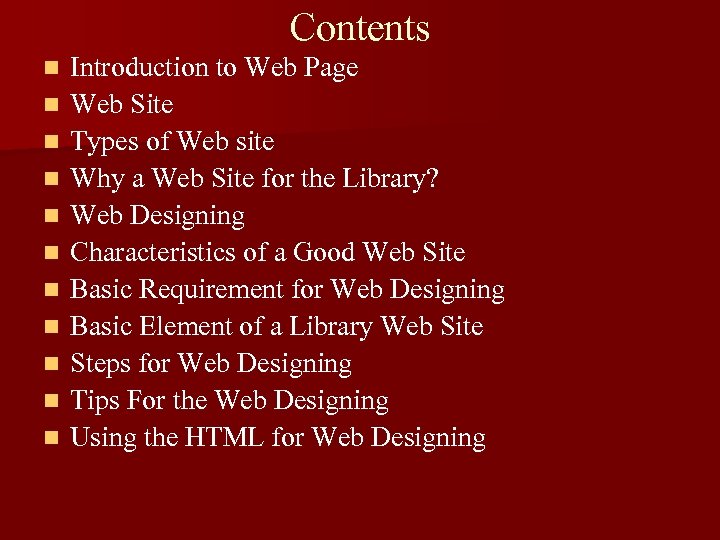 Contents n n n Introduction to Web Page Web Site Types of Web site