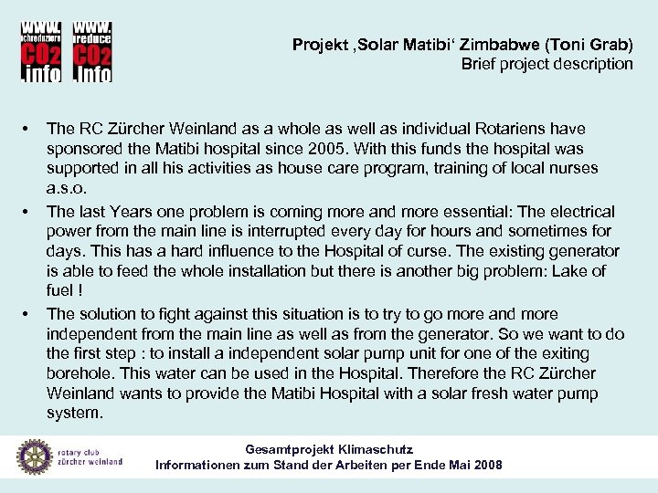 Projekt ‚Solar Matibi‘ Zimbabwe (Toni Grab) Brief project description • • • The RC