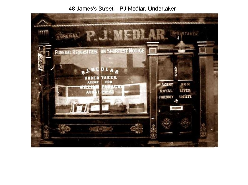 48 James's Street – PJ Medlar, Undertaker 