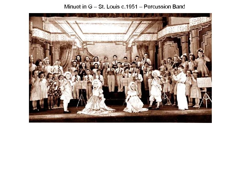Minuet in G – St. Louis c. 1951 – Percussion Band 